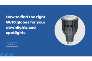 How to find the right GU10 globes for your downlights and spotlights